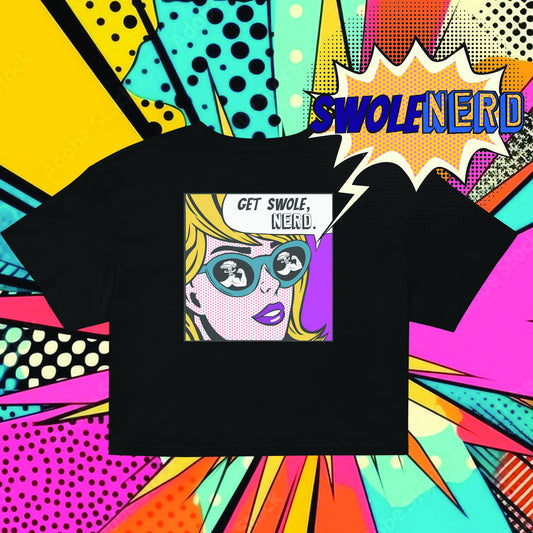 Get Swole, Pop Art Women’s crop top